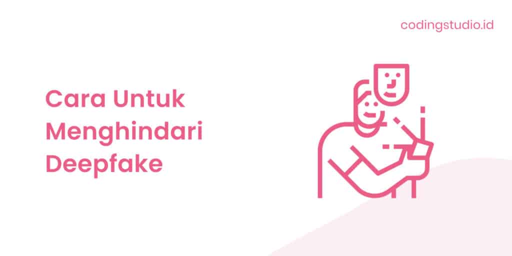 Waspada Deepfake: Lindungi Identitas Digital Anda dari Ancaman AI yang Kian Canggih.